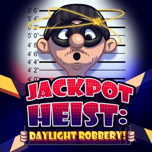 Jackpot Heist Daylight Robbery