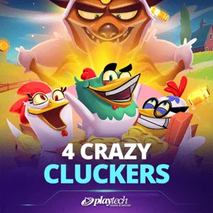 4 Crazy Cluckers